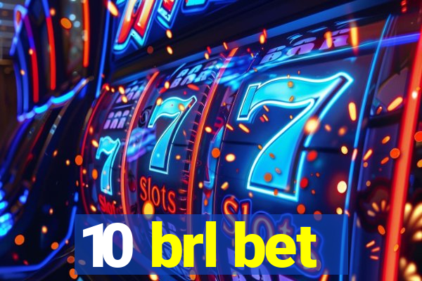 10 brl bet